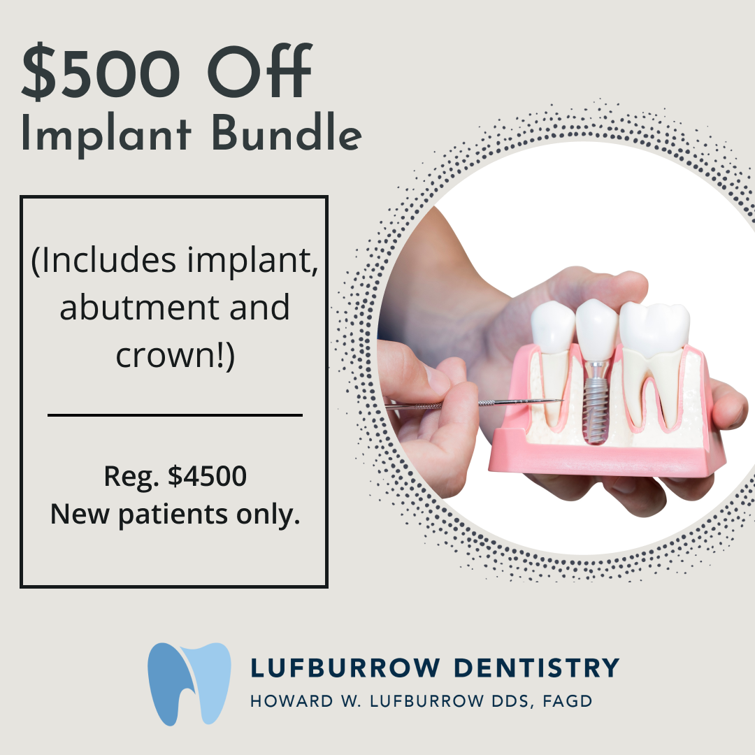 $500 off implant bundle, includes implant adutmetn and crown!
